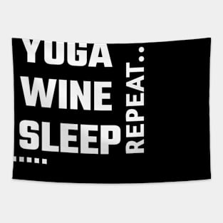 Yoga , Wine and Sleep Tapestry
