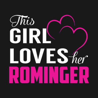 This Girl Loves Her ROMINGER T-Shirt