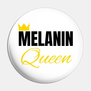 Melanin Queen, Black History, African American, for Black Women Pin