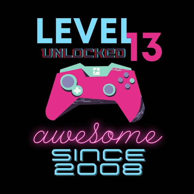 Level 13 Unlocked Awesome 2008 Video Gamer by Fabled Rags 