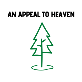 Pine Tree Flag- An Appeal To Heaven T-Shirt