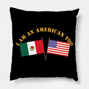 I am an American Too - English Pillow