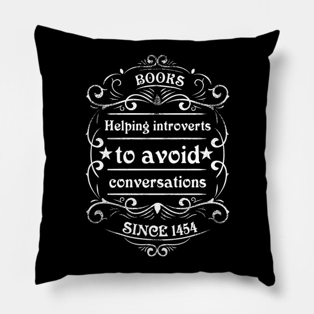 Books - Helping introverts to avoid conversations Pillow by All About Nerds