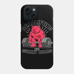 Deadlifting with gummy bears Tee for Fitness workout Junkies Phone Case