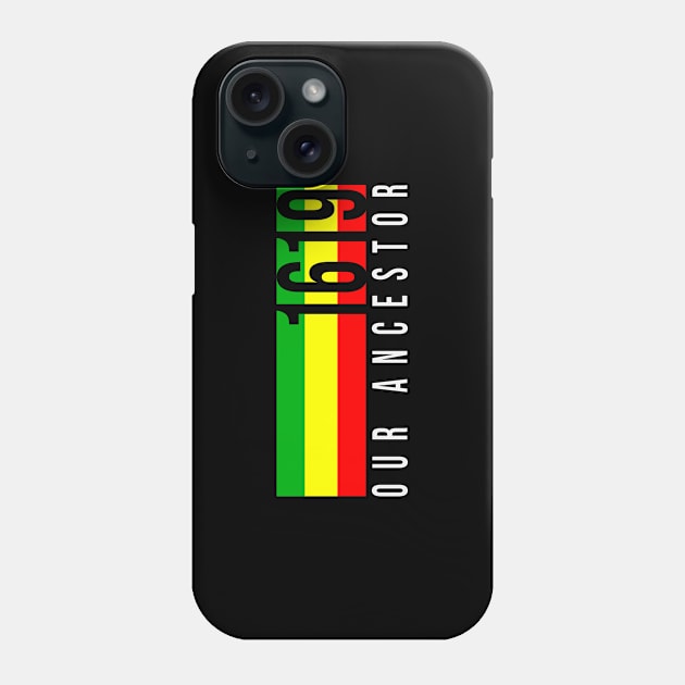 Retro 1619 Our Ancestor African roots colors Phone Case by UrbanLifeApparel