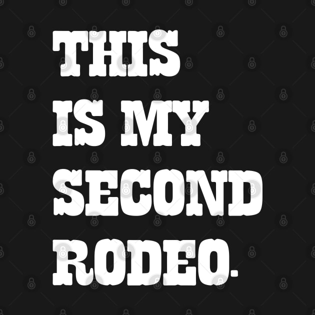 This Is My Second Rodeo v4 by Emma