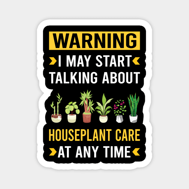 Warning Houseplant Houseplants Indoor Plant Plants Magnet by Bourguignon Aror