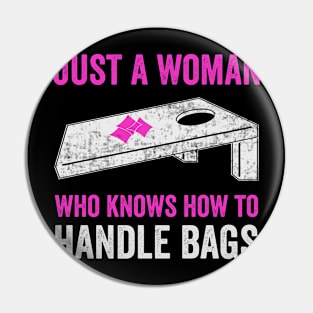 Just A Woman Who Handles Bags Funny Cornhole Women Pin