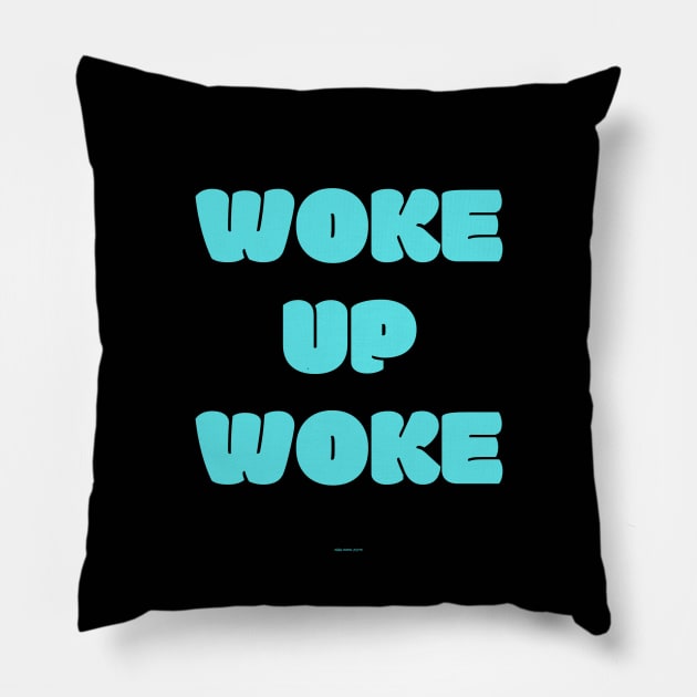 Woke Up Woke (c)(cyan) Pillow by Abby Anime