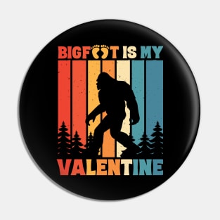 Bigfoot is My Valentine Sasquatch Valentine's Day Pin