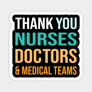 Thank You Nurses Doctors And Medical Teams Magnet