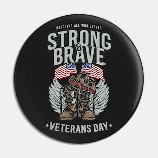 HONORING ALL WHO SERVED VETERANS DAY Pin