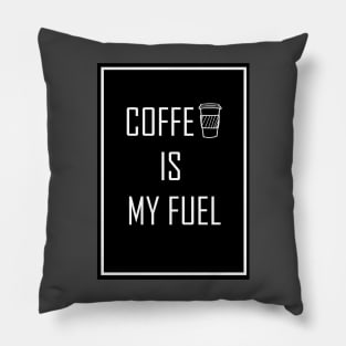 Coffee is my fuel for coffee lovers Pillow