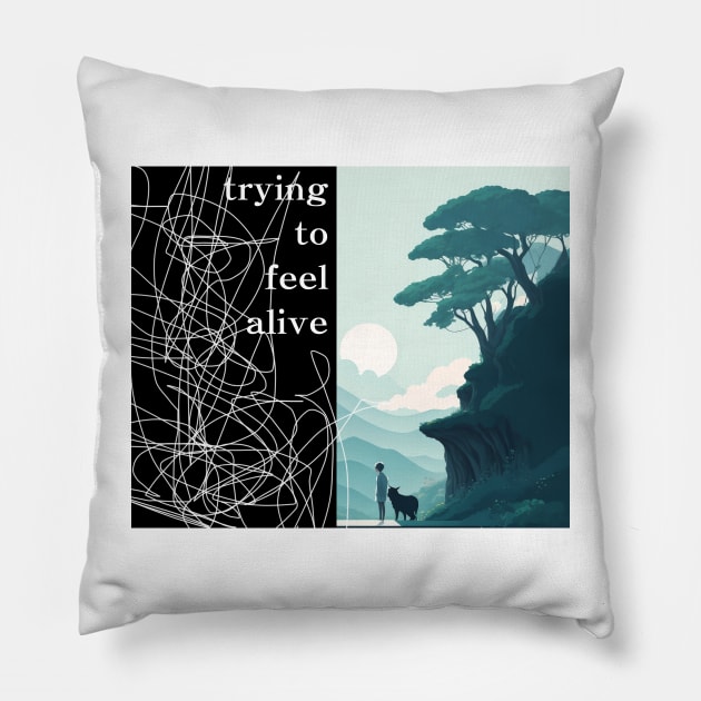 trying to feel alive Pillow by AetherFi