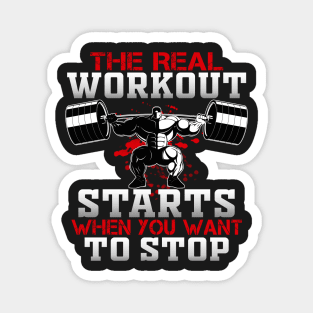 The real workout start when you want to stop Magnet