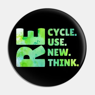 Recycle Reuse Renew Rethink Earth Day Environmental Activism Pin