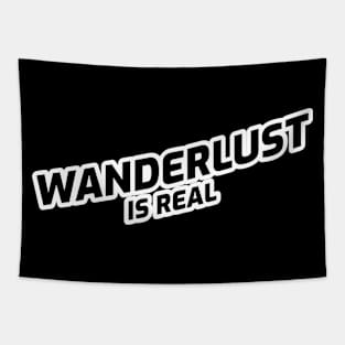 Wanderlust Is Real - Black Text Design Tapestry