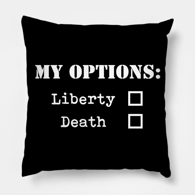 Liberty or Death Pillow by Retro Patriot