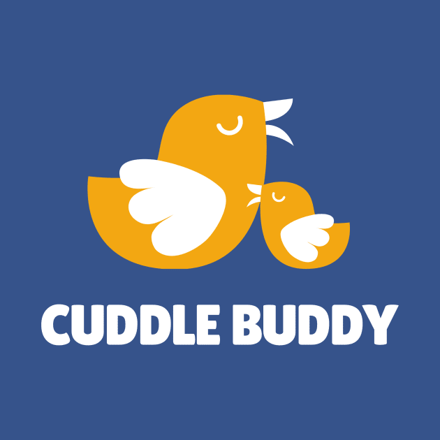 Cuddle Buddy by faithfamilytee
