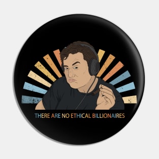 Elon Musk Smoking - There are no ethical billionaires Pin