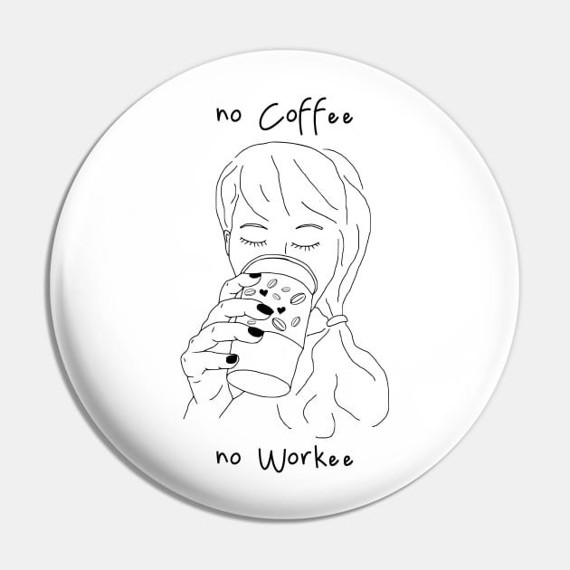 no coffee no workee Pin by FandomizedRose