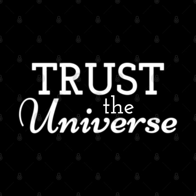 Trust the Universe by Heartsake