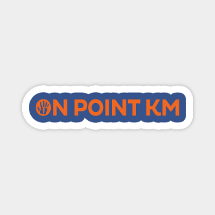 On Point K M Orange Text (Front) Magnet