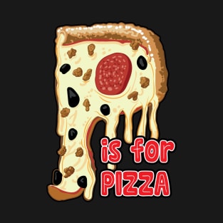 P is for Pizza T-Shirt