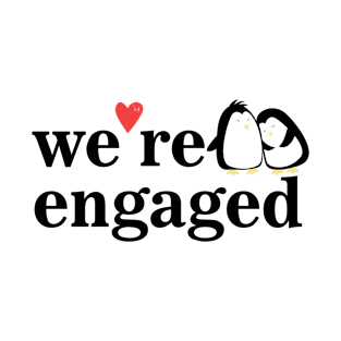 Cute love, engagement and wedding quotes with penguin design T-Shirt