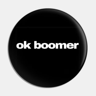 Ok Boomer Pin