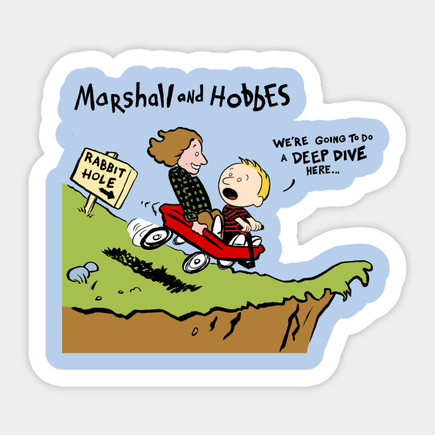 Marshall and Hobbes - Youre Wrong About - Sticker