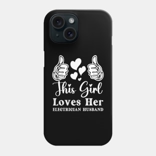 Funny electrician husband Wife Girlfriend Electrician Phone Case