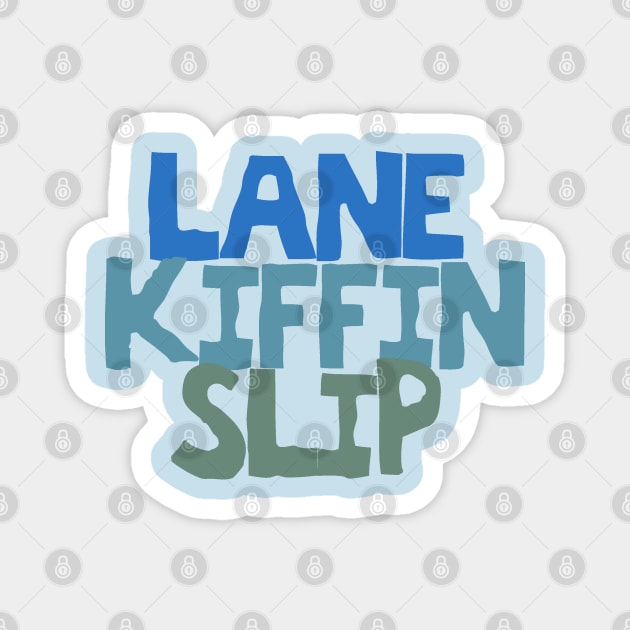 lane kiffin sip, come to the sip Magnet by Luxury LALYENDA 