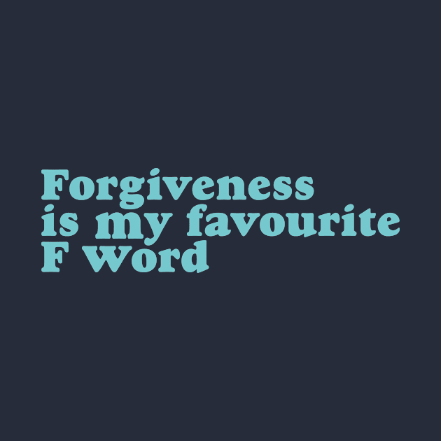 Forgiveness is my favourite F word by Heal for Real Shop