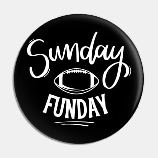 Sunday Funday Football Pin