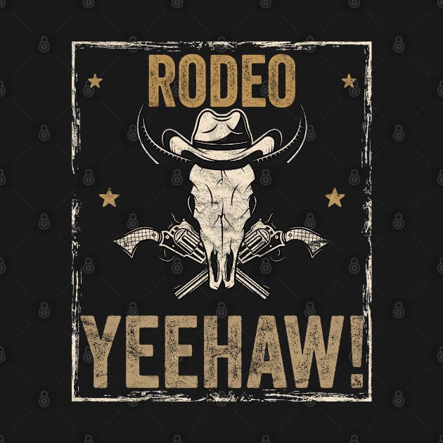 Rodeo - Rodeo Yeehaw by Kudostees