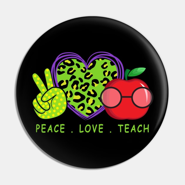 Peace Love Teach and Teacher Teaching Pin by lunamoonart