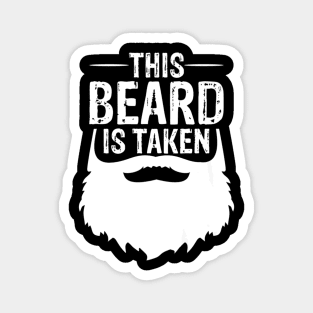 Beard Is Taken Husband Magnet