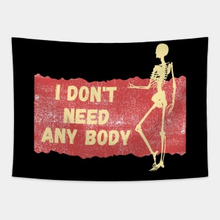 I don't need any body Halloween Red Tapestry