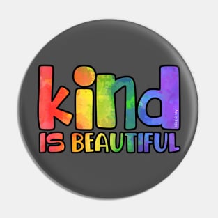 Kind is Beautiful Pin