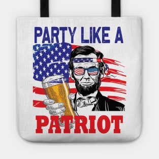 Party like a Patriot 4th of july celebration Abraham Lincoln Tote