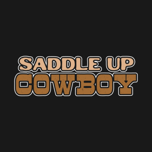 SADDLE UP COWBOY Tee by Bear & Seal T-Shirt