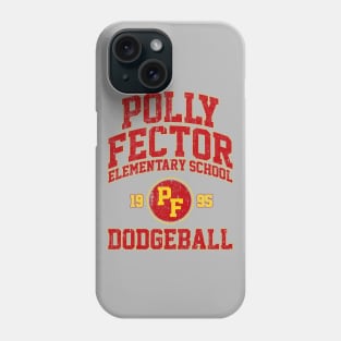 Polly Fector Elementary School Dodgeball (Billy Madison) Variant Phone Case