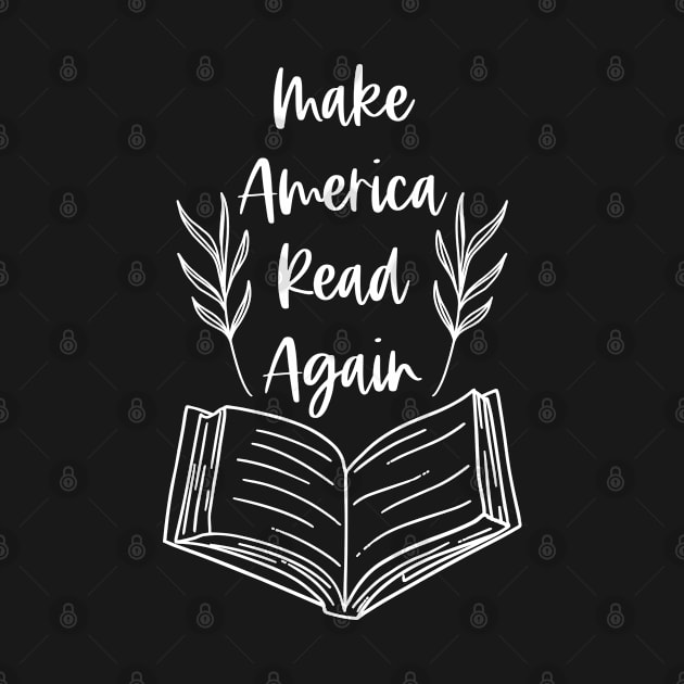 Make America Read Again - Black Version - Funny Bookish Bookworm Puns by Millusti