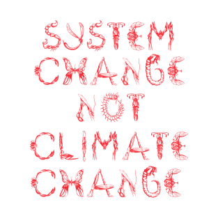 SYSTEM CHANGE (font insects) T-Shirt