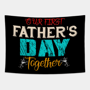 Daddy and Me Shirts, Father Son Shirts, Fathers Day Shirts, Our First Father's Day Shirts, First Fathers Day Tees Tapestry