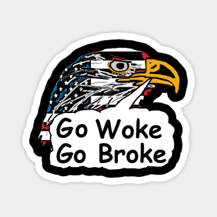 Go Woke Go Broke Magnet