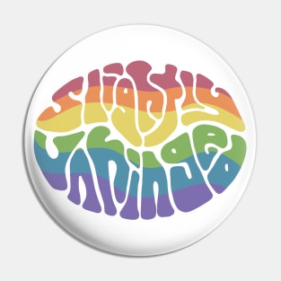 Slightly Unhinged Word Art Pin