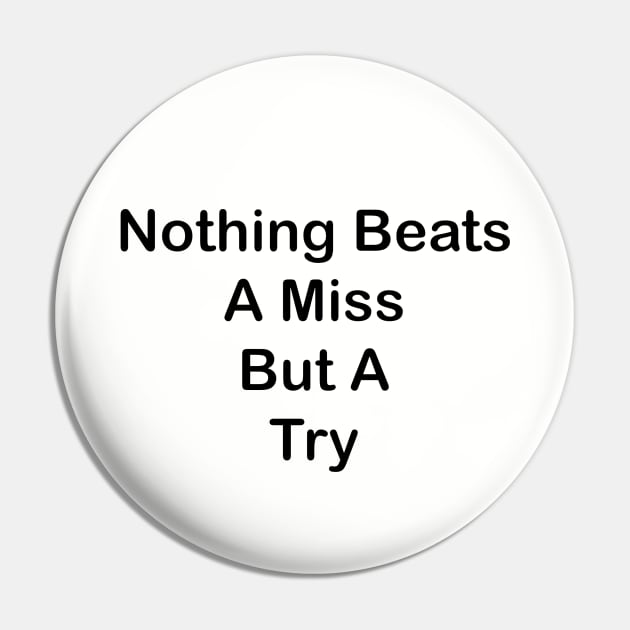 Catchy Phrase Pin by MerchCorner