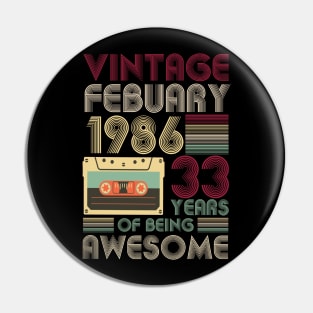 vintage february 1986 33 years gift Pin